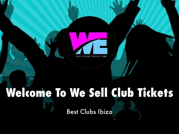 Detail Presentation About We Sell Club Tickets