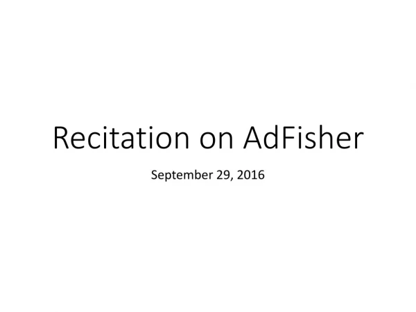 Recitation on AdFisher