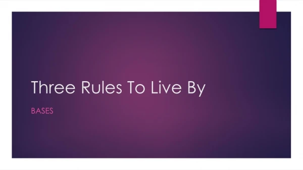 Three Rules To Live By