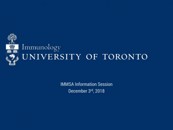 IMMSA Information Session December 3 rd , 2018
