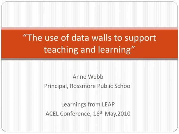 “The use of data walls to support teaching and learning”