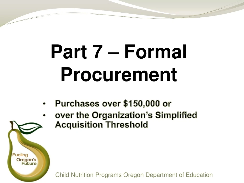 part 7 formal procurement