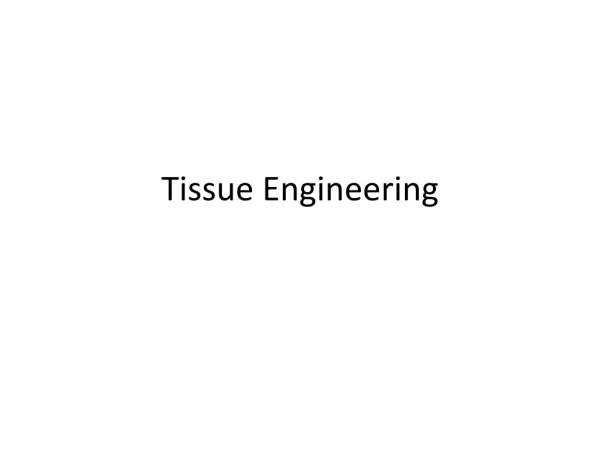 Tissue Engineering