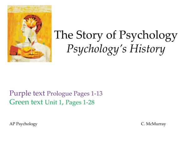 The Story of Psychology Psychology’s History