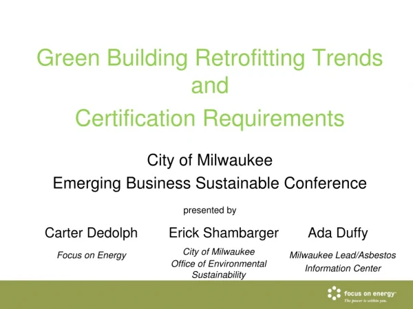 Green Building Retrofitting Trends and Certification Requirements City of Milwaukee