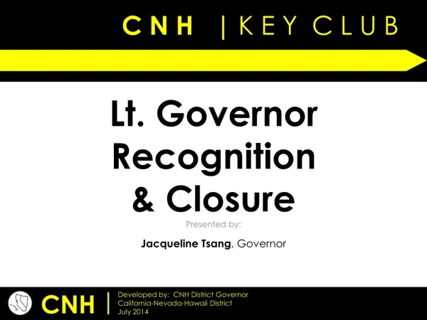 Lt. Governor Recognition &amp; Closure