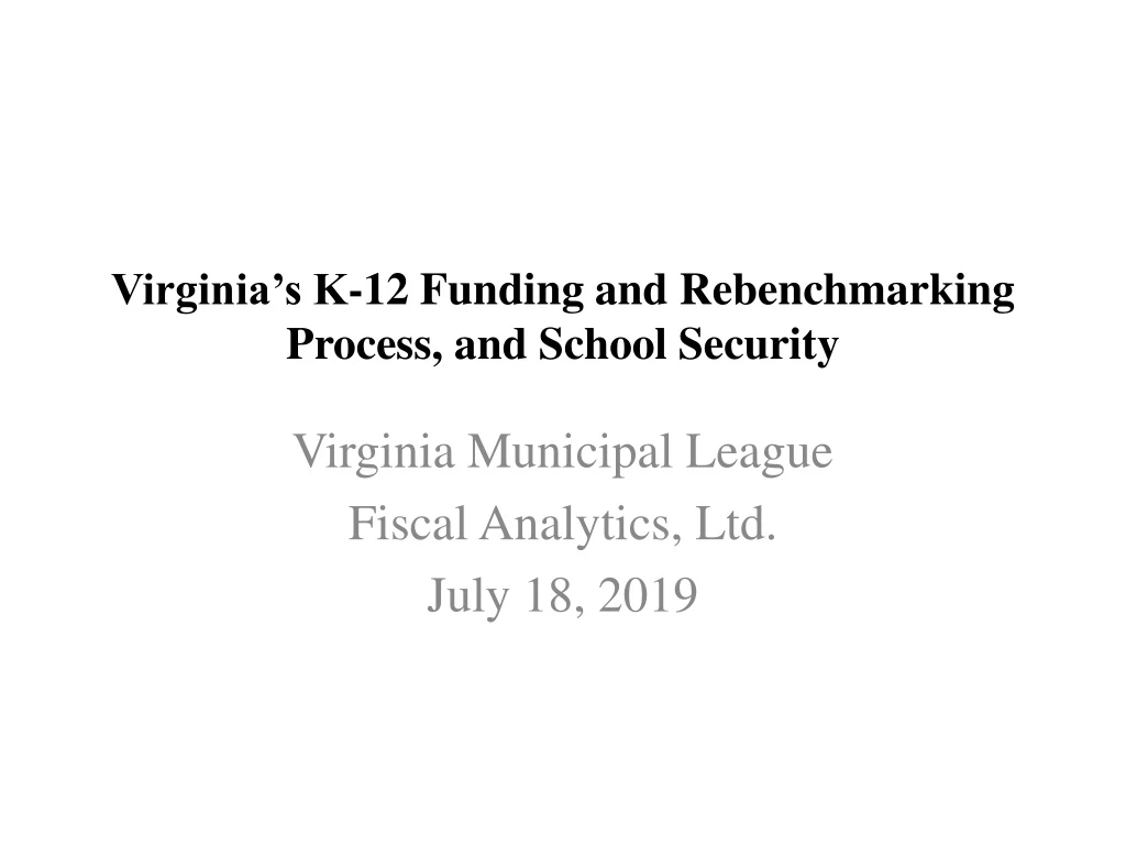 virginia s k 12 funding and rebenchmarking process and school security