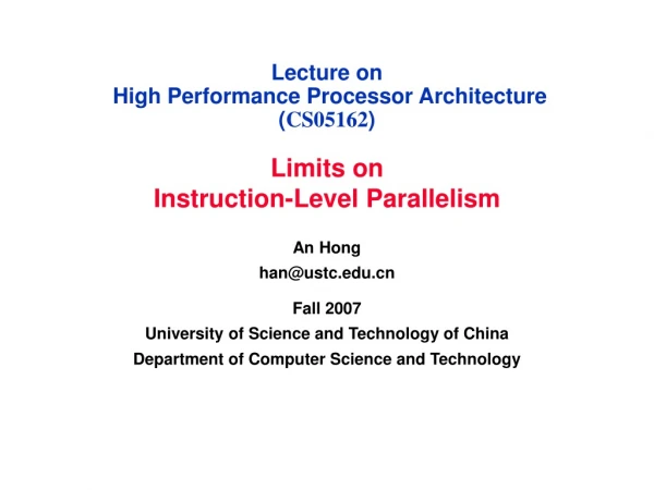 Lecture on High Performance Processor Architecture ( CS05162 )