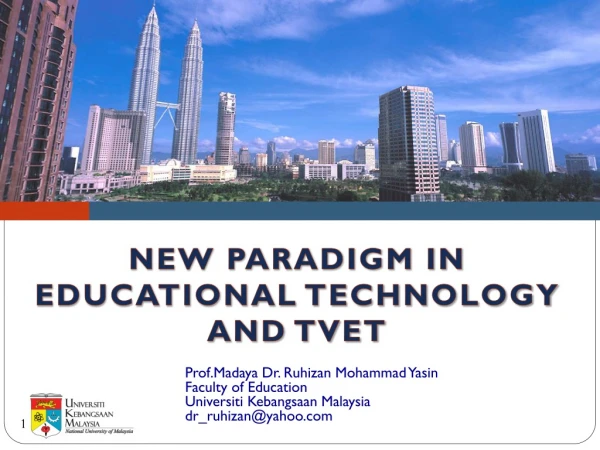 NEW PARADIGM IN EDUCATIONAL TECHNOLOGY AND TVET