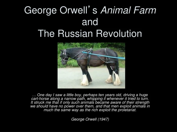 George Orwell ’ s Animal Farm and The Russian Revolution
