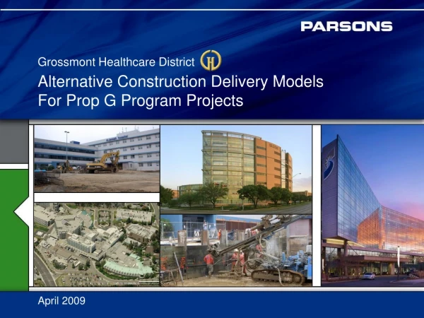 Alternative Construction Delivery Models For Prop G Program Projects