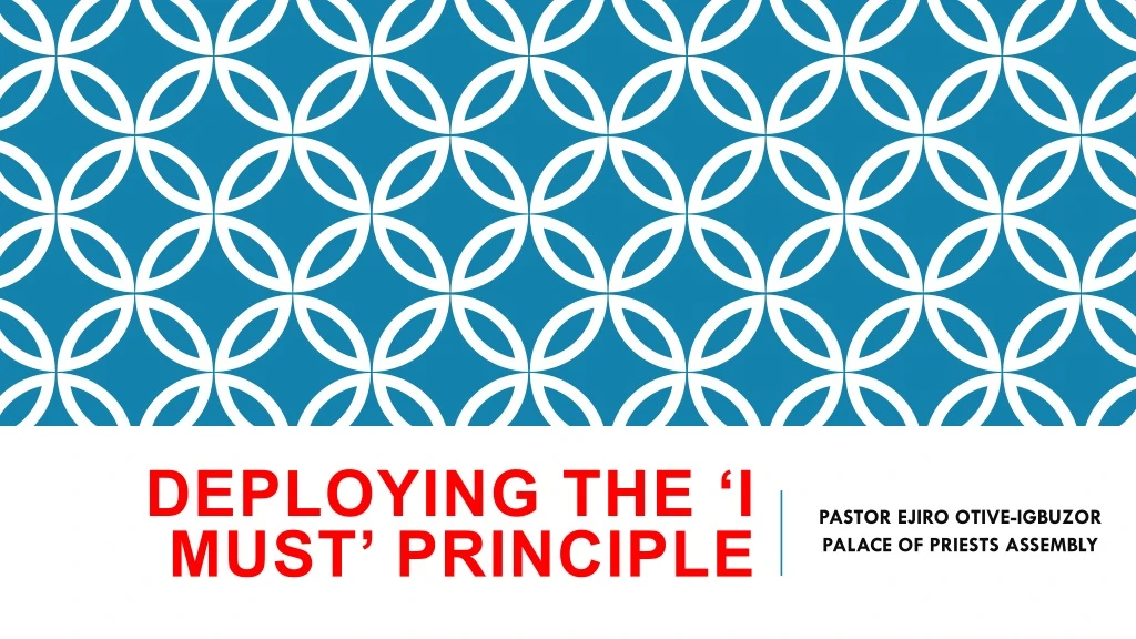 deploying the i must principle