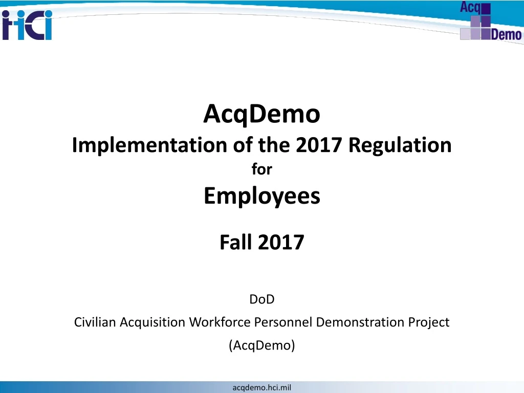 acqdemo implementation of the 2017 regulation for employees