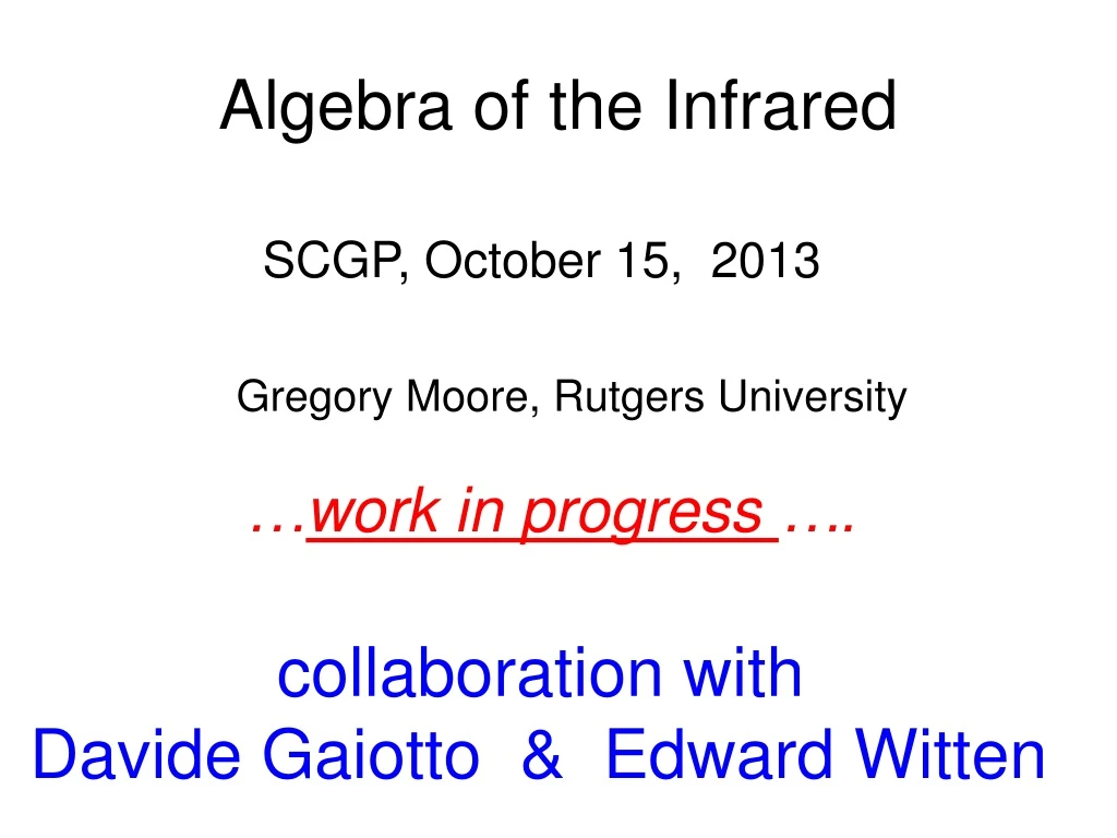 algebra of the infrared