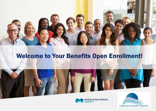 Welcome to Your Benefits Open Enrollment!