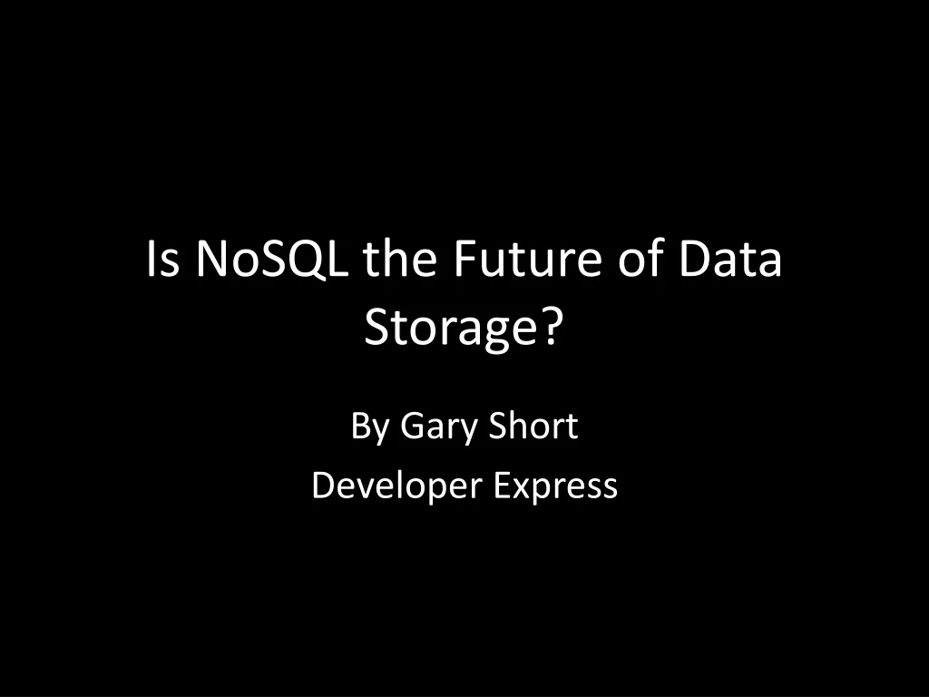 is nosql the future of data storage