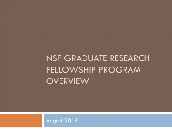 NSF Graduate Research Fellowship Program Overview