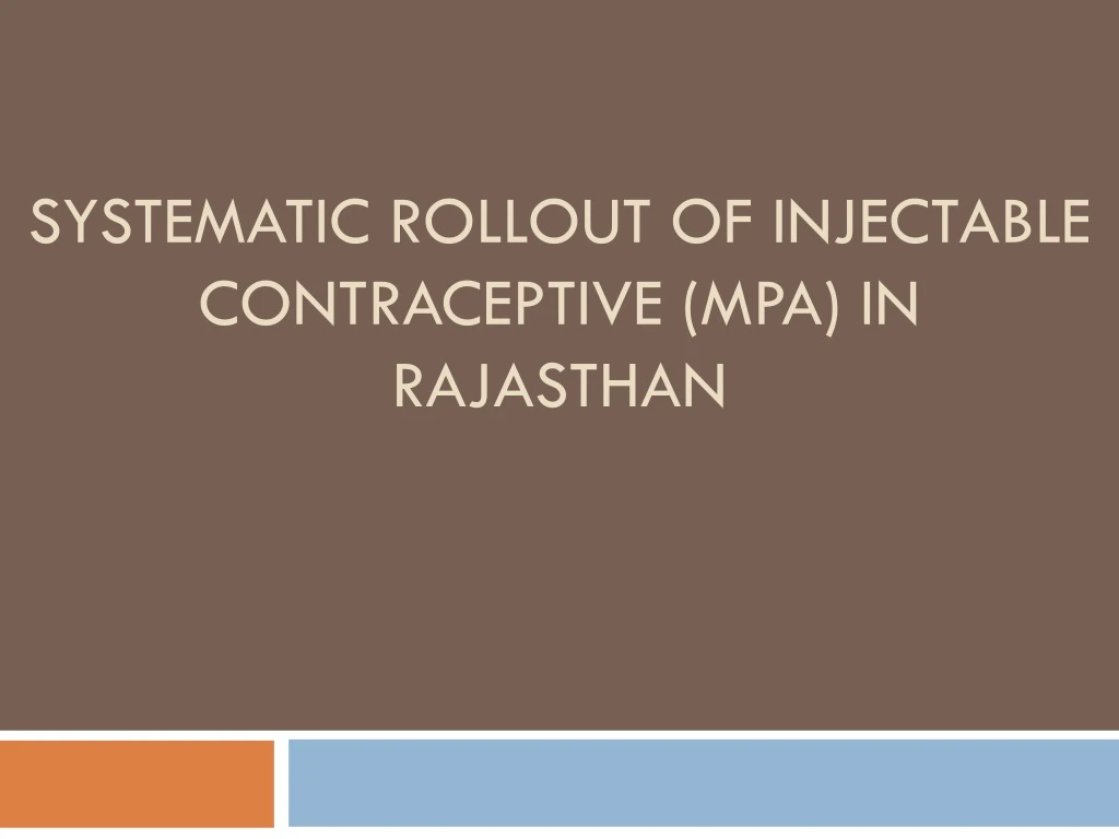 systematic rollout of injectable contraceptive mpa in rajasthan