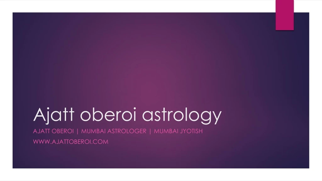 ajatt oberoi astrology