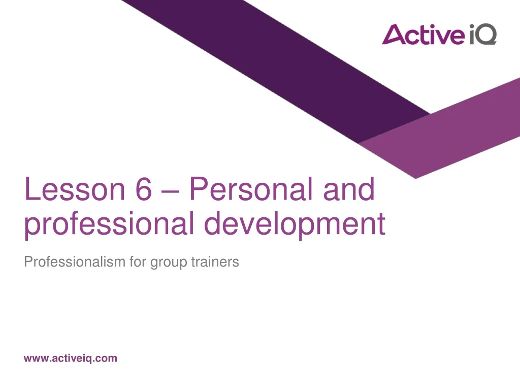 lesson 6 personal and professional development