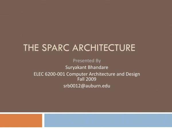 THE SPARC ARCHITECTURE