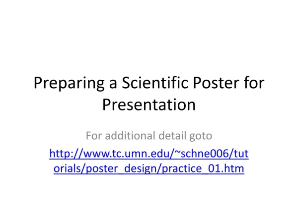 Preparing a Scientific Poster for Presentation