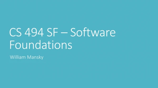 CS 494 SF – Software Foundations