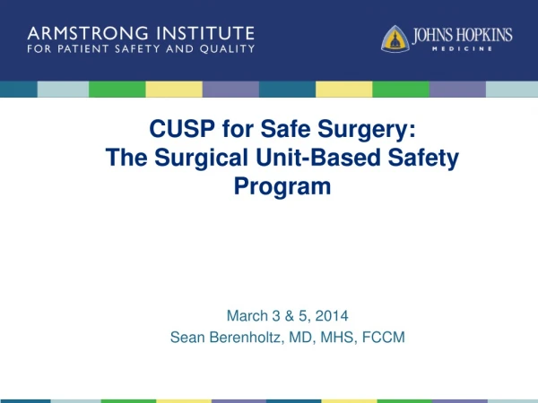 CUSP for Safe Surgery: The Surgical Unit-Based Safety Program