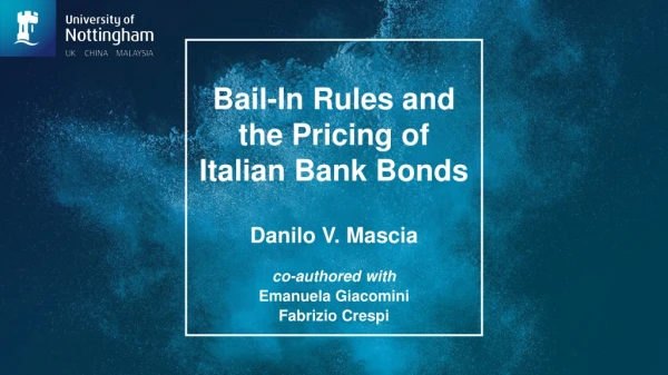 Bail-In Rules and the Pricing of Italian Bank Bonds Danilo V. Mascia
