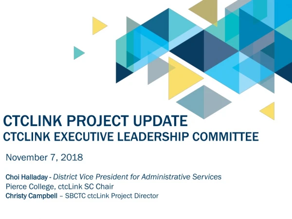 ctcLink Project Update ctcLink Executive Leadership Committee