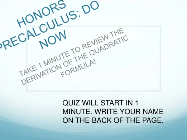 HONORS PRECALCULUS: DO NOW