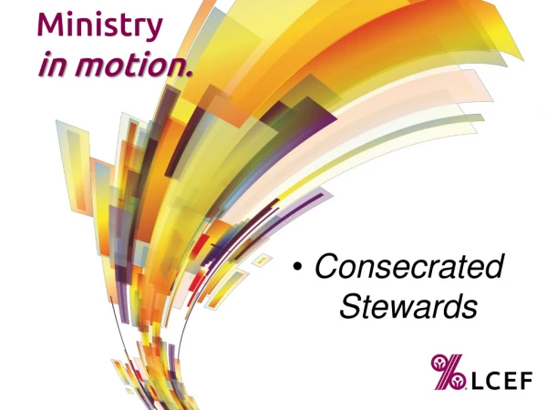 Consecrated Stewards
