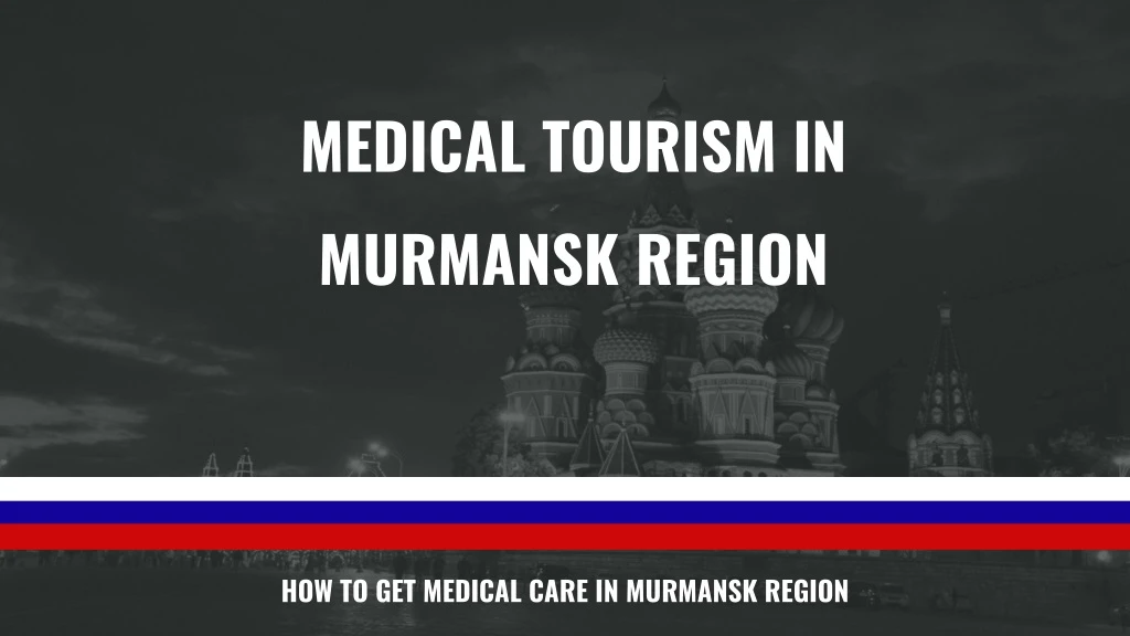 medical tourism in murmansk region