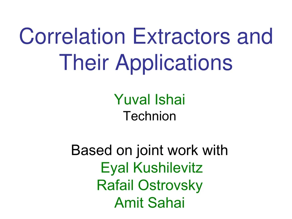 correlation extractors and their applications