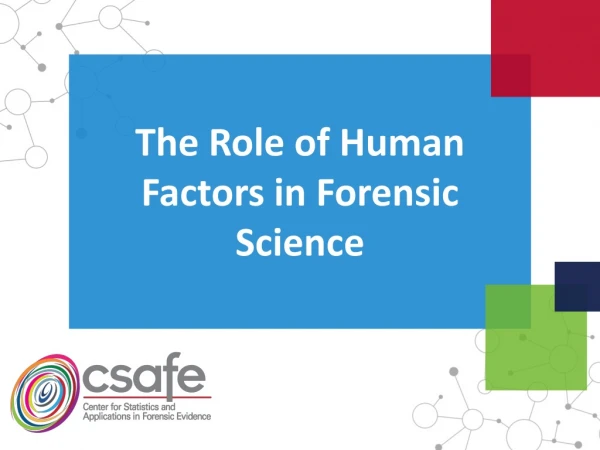 The Role of Human Factors in Forensic Science