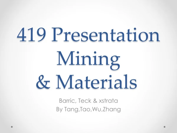 419 Presentation Mining &amp; Materials