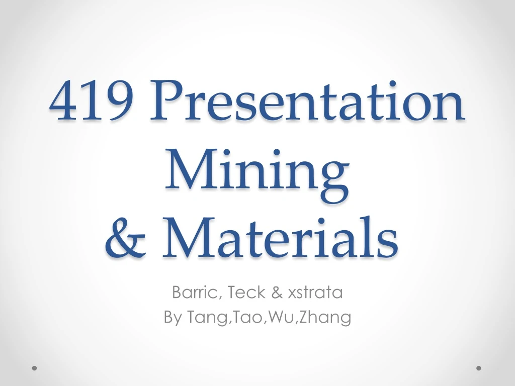 419 presentation mining materials