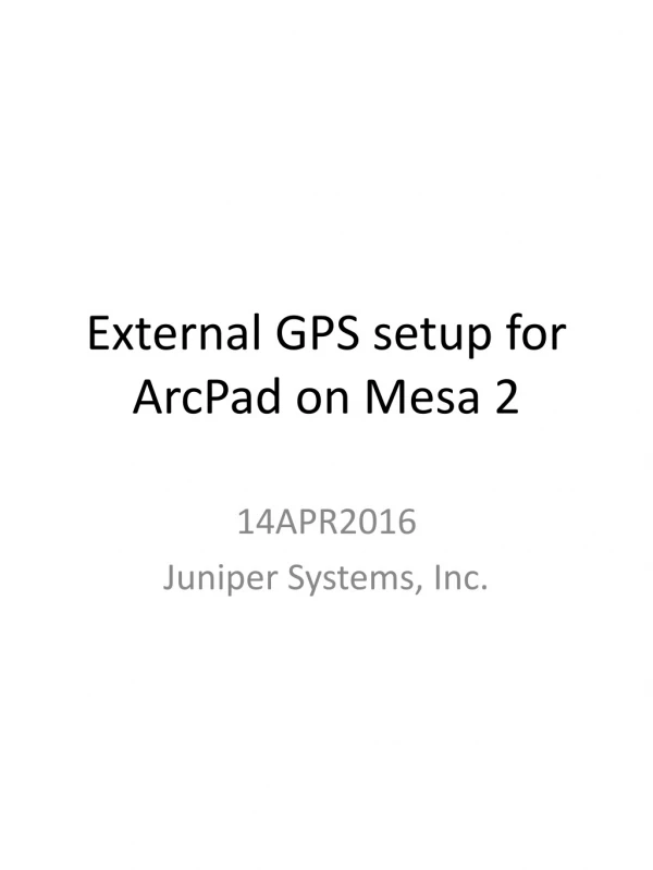 External GPS setup for ArcPad on Mesa 2