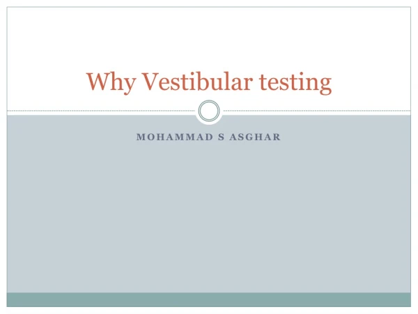 Why Vestibular testing