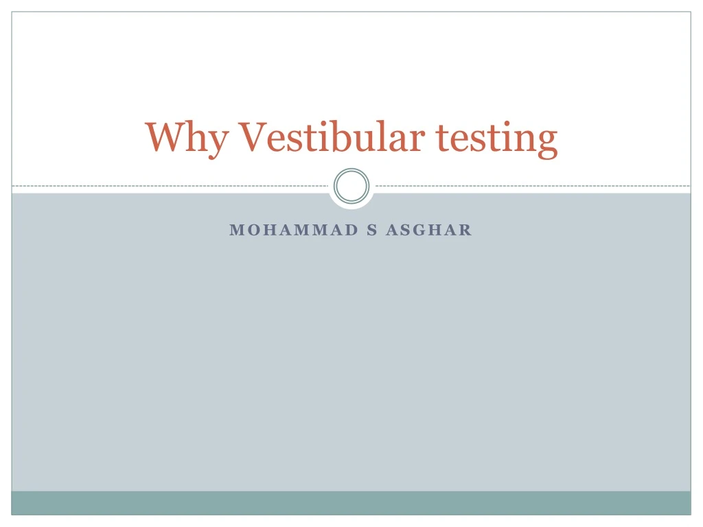 why vestibular testing