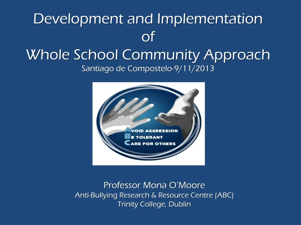 development and implementation of whole school community approach santiago de compostelo 9 11 2013