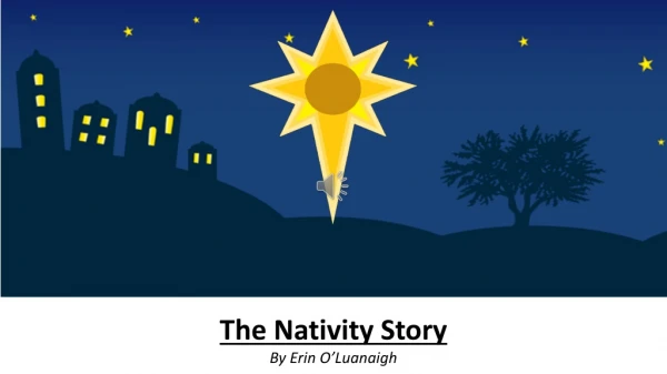 The Nativity Story By Erin O’Luanaigh
