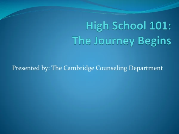 High School 101: The Journey Begins