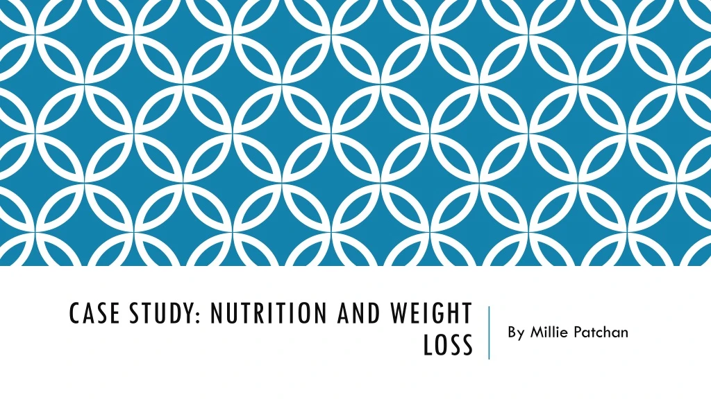 case study nutrition and weight loss