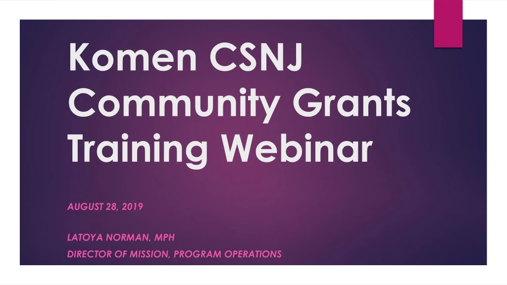 komen csnj community grants training webinar