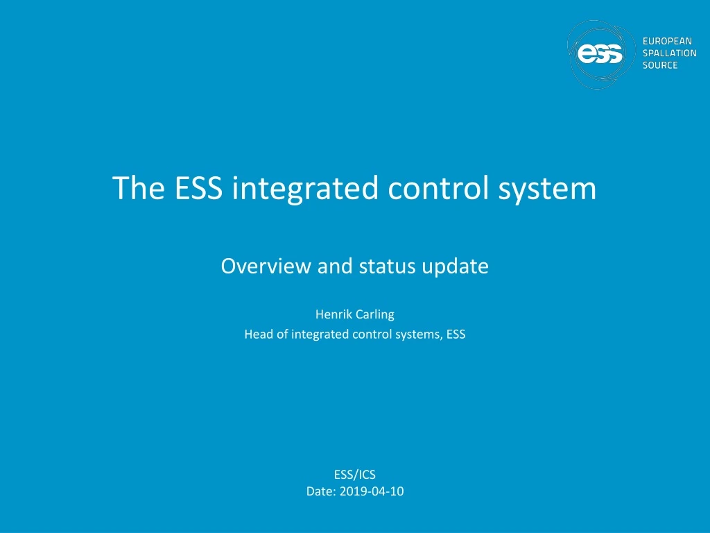the ess integrated control system overview and status update
