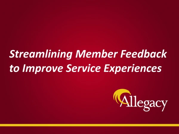 Streamlining Member Feedback to Improve Service Experiences