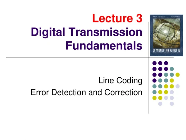 Lecture 3 Digital Transmission Fundamentals