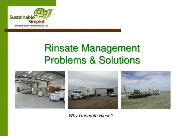 Rinsate Management Problems &amp; Solutions