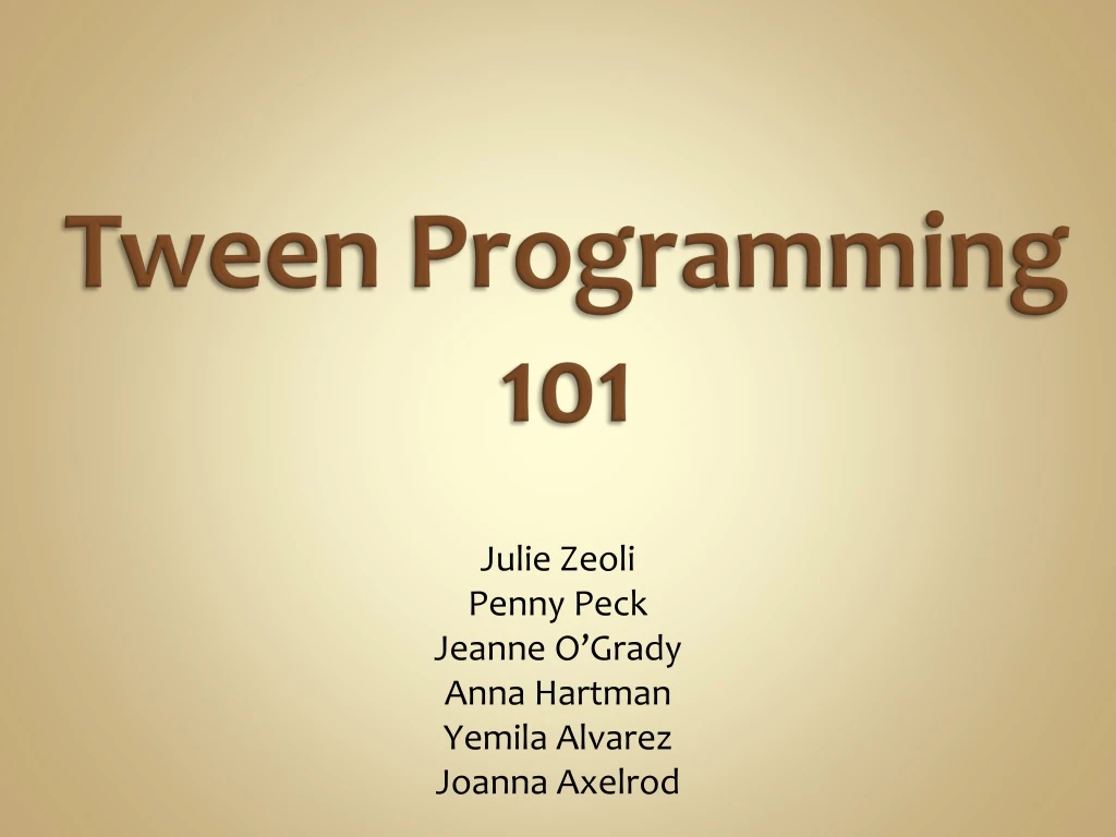 tween programming 101